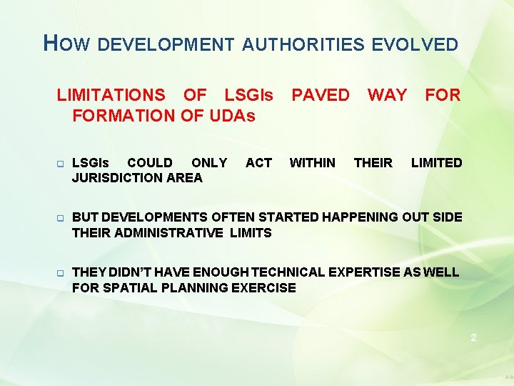 HOW DEVELOPMENT AUTHORITIES EVOLVED LIMITATIONS OF LSGIs FORMATION OF UDAs ACT PAVED WITHIN WAY