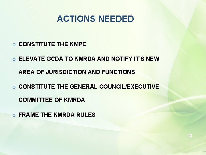 ACTIONS NEEDED CONSTITUTE THE KMPC ELEVATE GCDA TO KMRDA AND NOTIFY IT’S NEW AREA