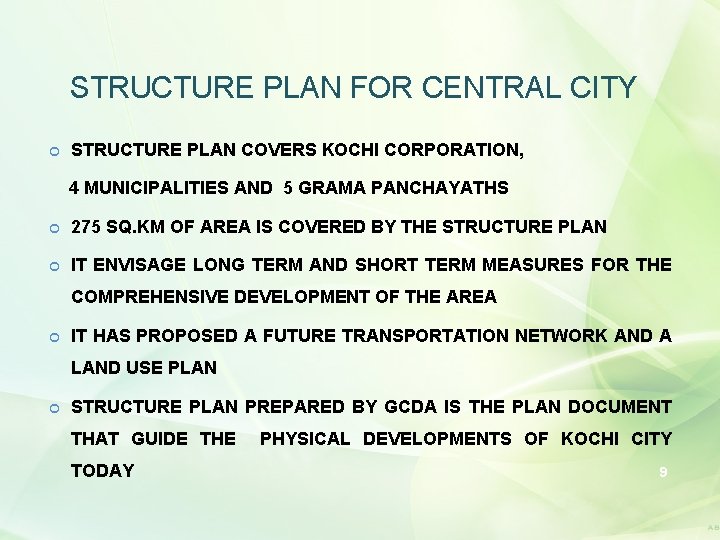 STRUCTURE PLAN FOR CENTRAL CITY STRUCTURE PLAN COVERS KOCHI CORPORATION, 4 MUNICIPALITIES AND 5