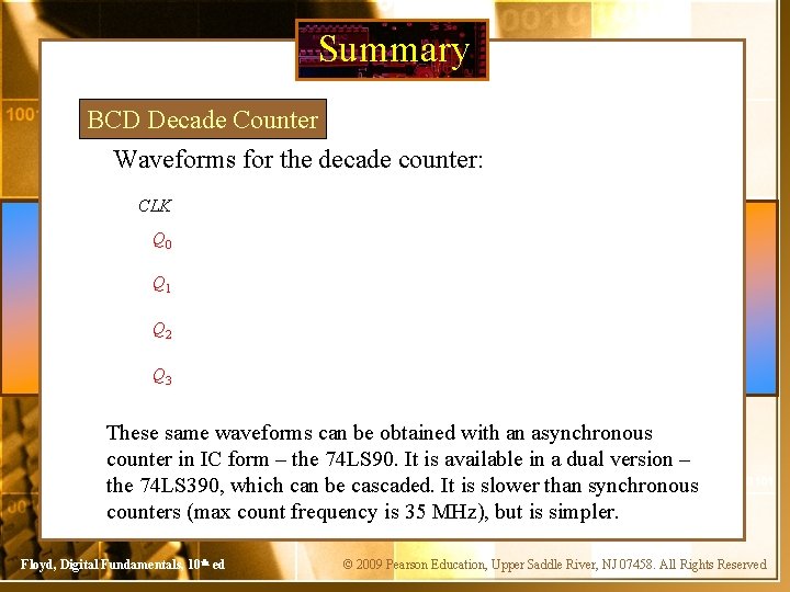 Summary BCD Decade Counter Waveforms for the decade counter: CLK Q 0 Q 1