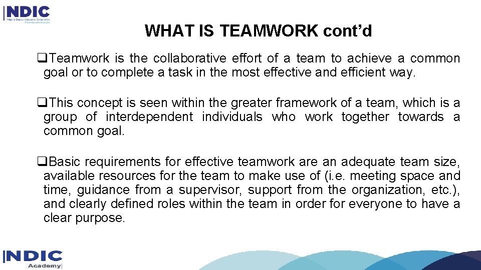 WHAT IS TEAMWORK cont’d q. Teamwork is the collaborative effort of a team to WHAT IS TEAMWORK cont’d q. Teamwork is the collaborative effort of a team to