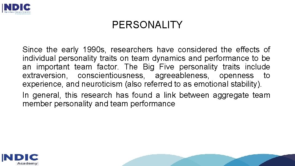 PERSONALITY Since the early 1990 s, researchers have considered the effects of individual personality PERSONALITY Since the early 1990 s, researchers have considered the effects of individual personality