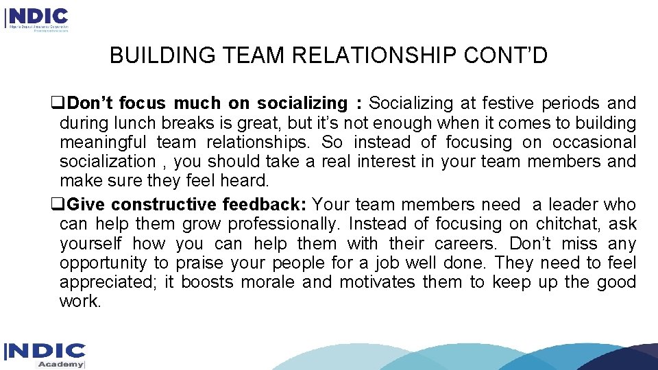 BUILDING TEAM RELATIONSHIP CONT’D q. Don’t focus much on socializing : Socializing at festive BUILDING TEAM RELATIONSHIP CONT’D q. Don’t focus much on socializing : Socializing at festive
