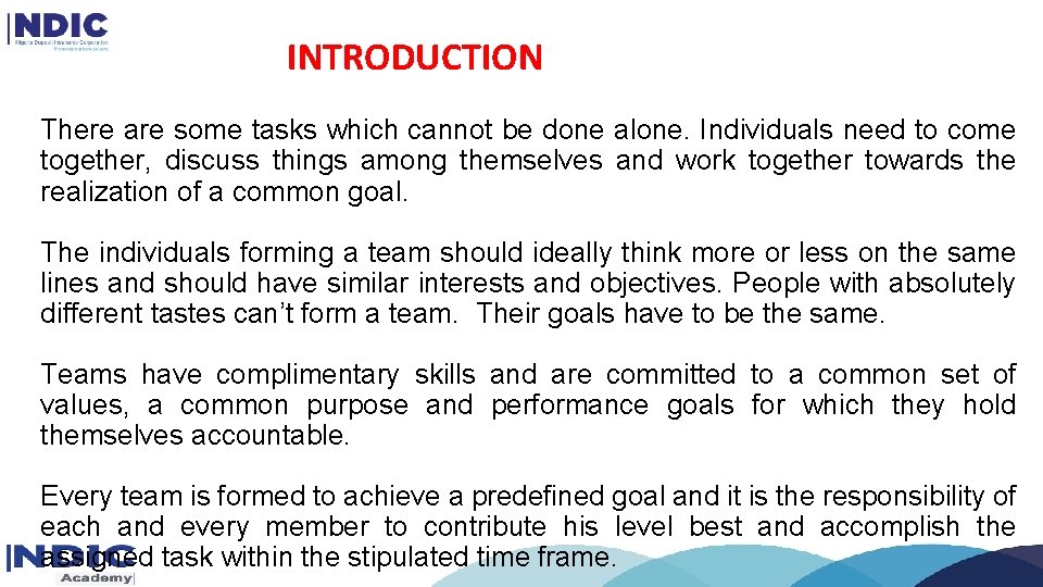 INTRODUCTION There are some tasks which cannot be done alone. Individuals need to come INTRODUCTION There are some tasks which cannot be done alone. Individuals need to come