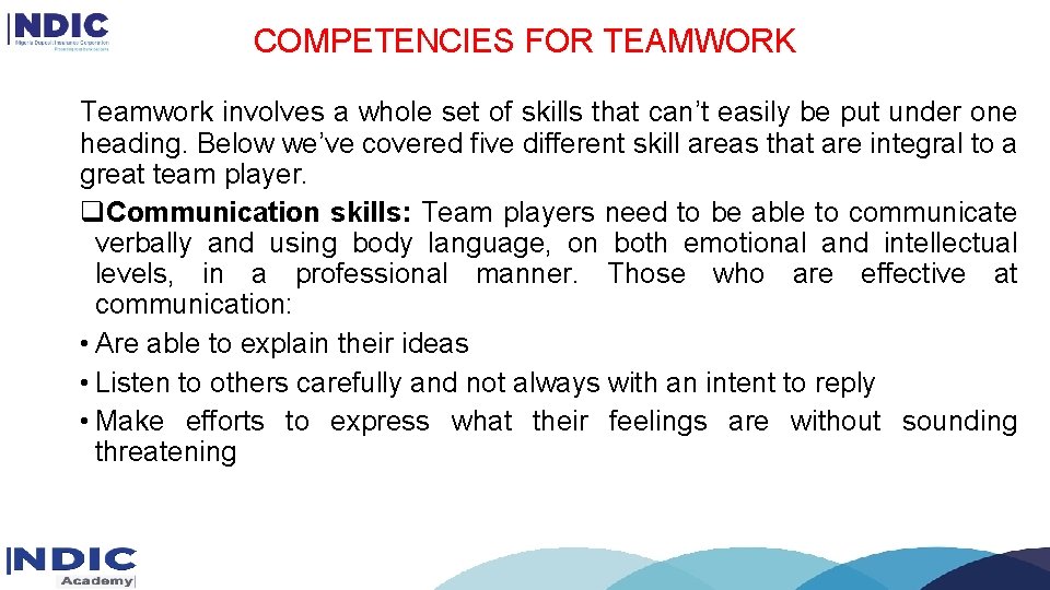 COMPETENCIES FOR TEAMWORK Teamwork involves a whole set of skills that can’t easily be COMPETENCIES FOR TEAMWORK Teamwork involves a whole set of skills that can’t easily be