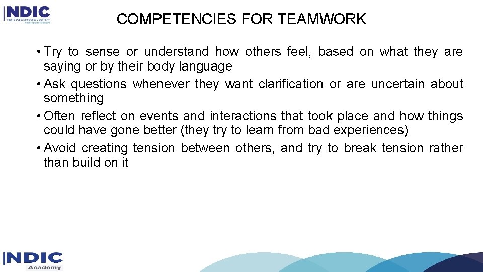 COMPETENCIES FOR TEAMWORK • Try to sense or understand how others feel, based on COMPETENCIES FOR TEAMWORK • Try to sense or understand how others feel, based on