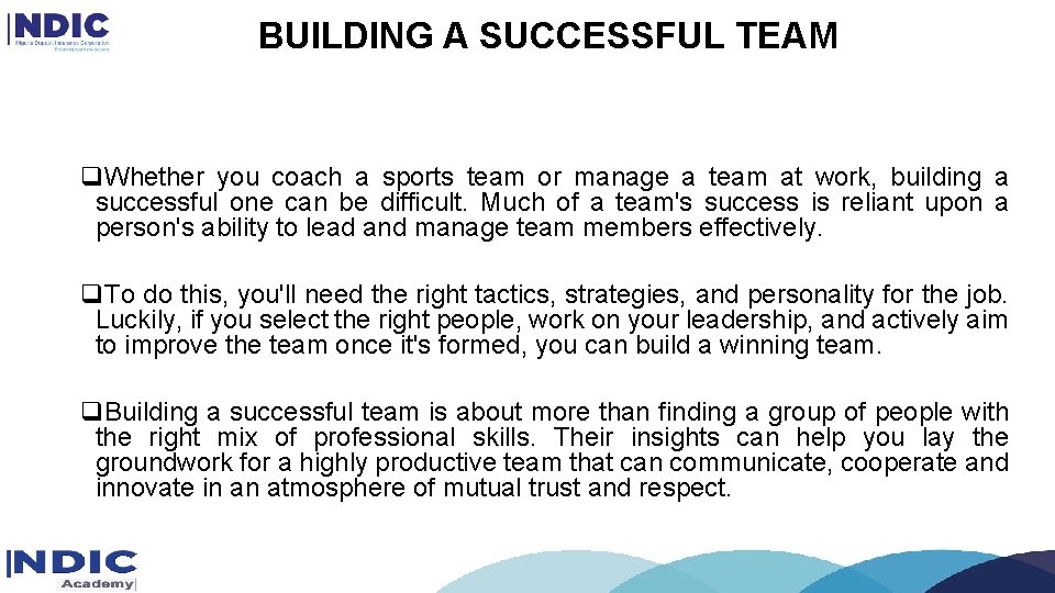 BUILDING A SUCCESSFUL TEAM q. Whether you coach a sports team or manage a BUILDING A SUCCESSFUL TEAM q. Whether you coach a sports team or manage a