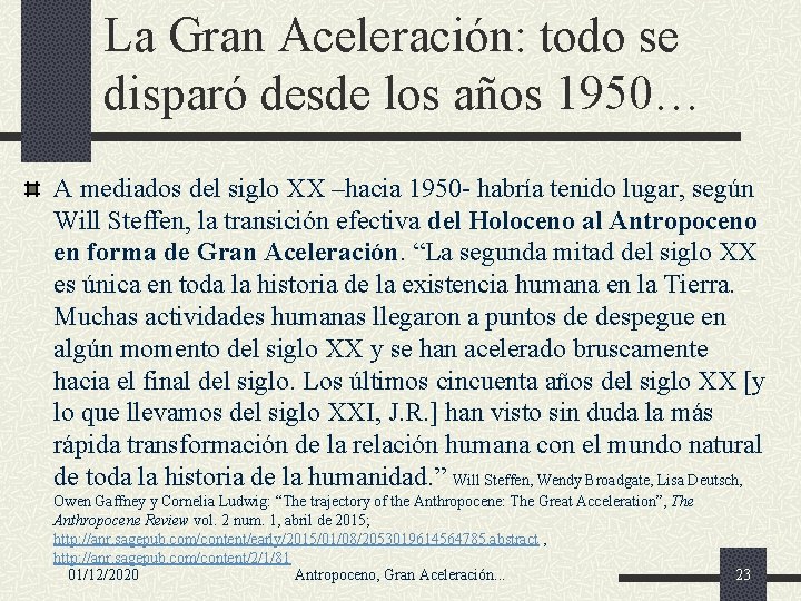 La Gran Aceleración: todo se disparó desde los años 1950… A mediados del siglo