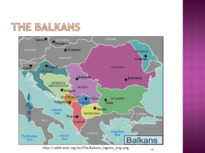 http: //wikitravel. org/en/File: Balkans_regions_map. png 14 