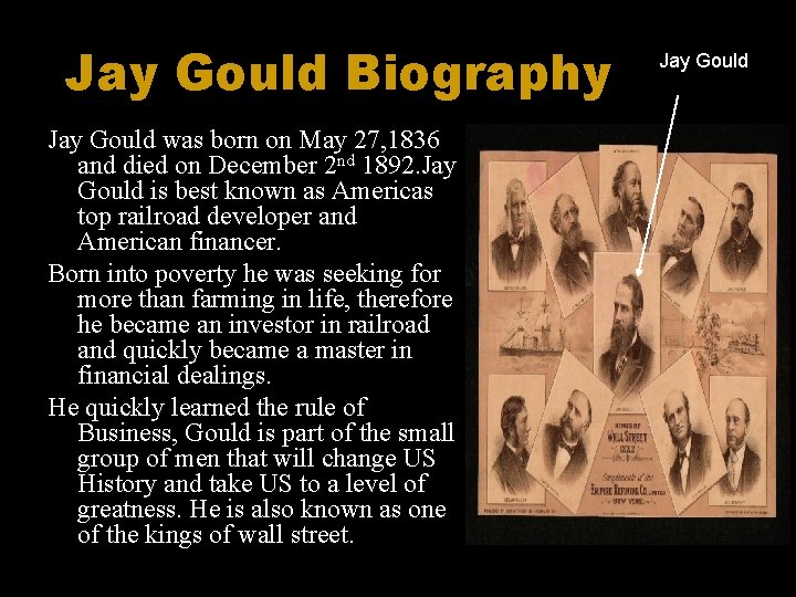 Jay Gould Biography Jay Gould was born on May 27, 1836 and died on