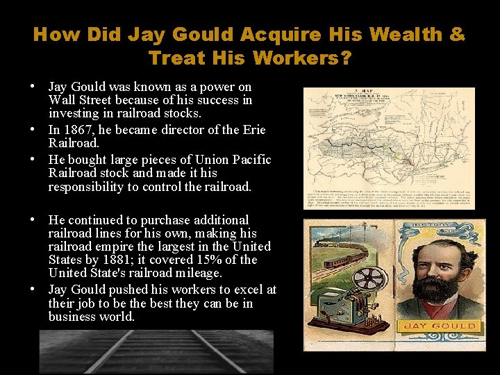 How Did Jay Gould Acquire His Wealth & Treat His Workers? • Jay Gould