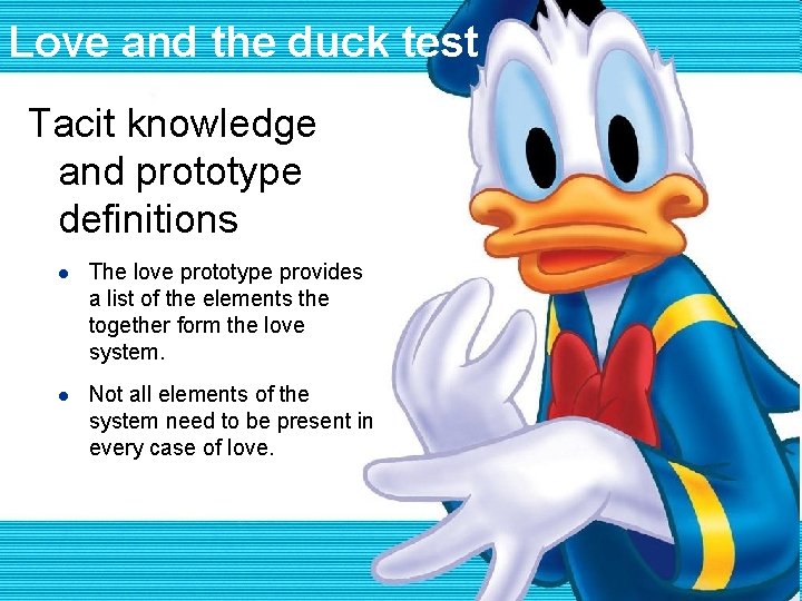 Love and the duck test Tacit knowledge and prototype definitions l The love prototype