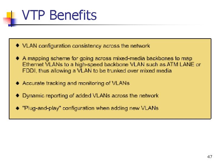 VTP Benefits 47 