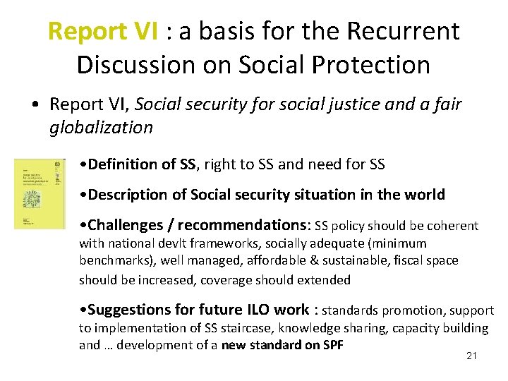 Report VI : a basis for the Recurrent Discussion on Social Protection • Report