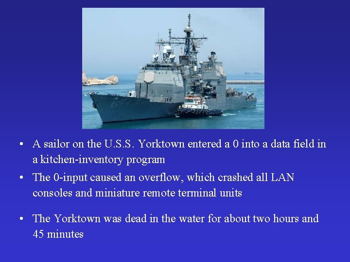  • A sailor on the U. S. S. Yorktown entered a 0 into