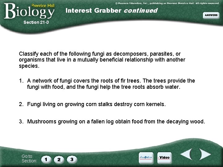 Interest Grabber continued Section 21 -3 Classify each of the following fungi as decomposers, Interest Grabber continued Section 21 -3 Classify each of the following fungi as decomposers,