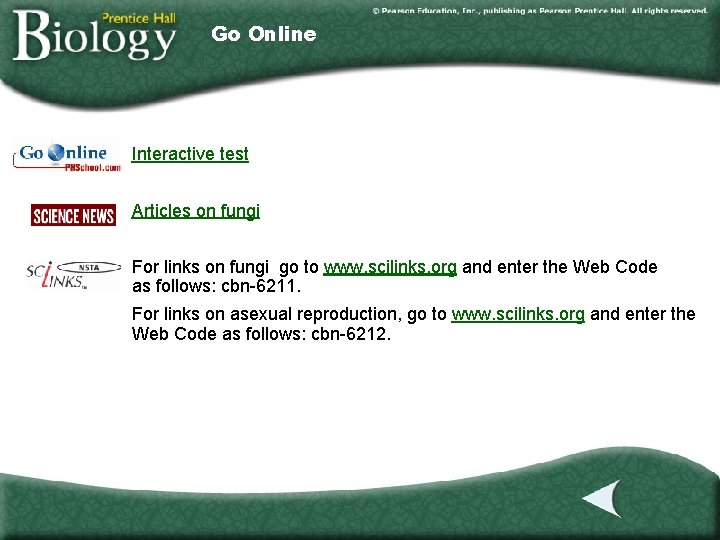 Go Online Interactive test Articles on fungi For links on fungi go to www. Go Online Interactive test Articles on fungi For links on fungi go to www.
