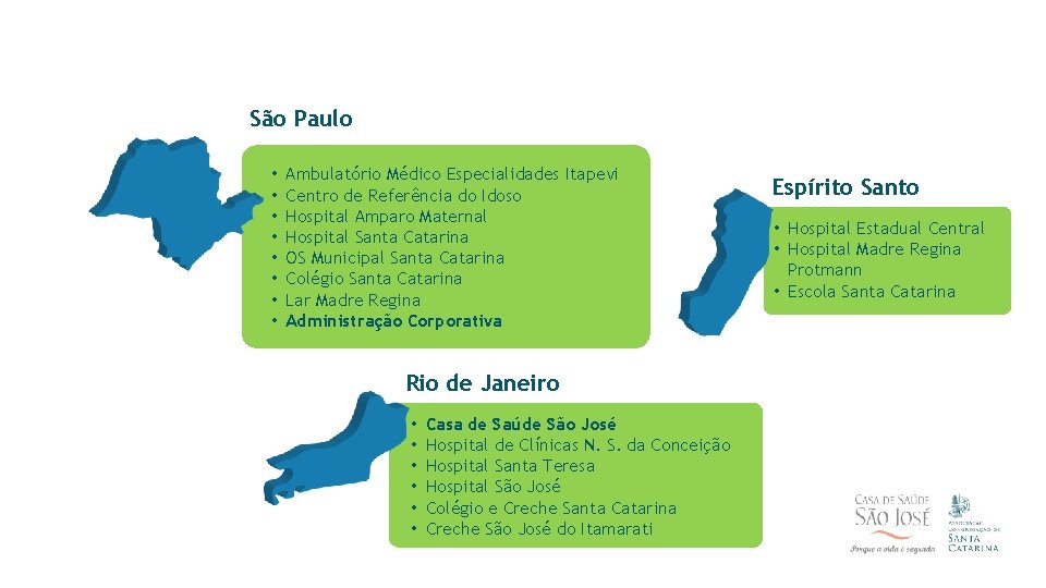 São Paulo • • Ambulatório Médico Especialidades Itapevi Centro de Referência do Idoso Hospital