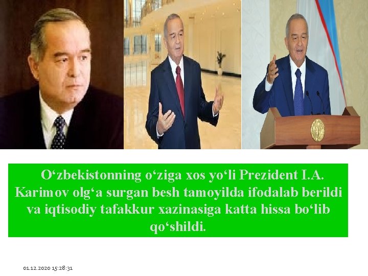 O‘zbekistonning o‘ziga xos yo‘li Prezident I. A. Karimov olg‘a surgan besh tamoyilda ifodalab berildi