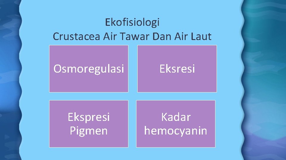 Ekofisiologi Crustacea Air Tawar Dan Air Laut Osmoregulasi Eksresi Ekspresi Pigmen Kadar hemocyanin 