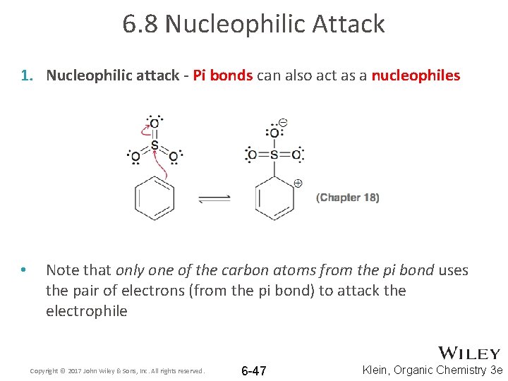 6. 8 Nucleophilic Attack 1. Nucleophilic attack - Pi bonds can also act as