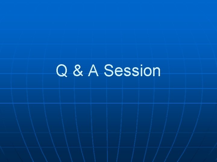 Q & A Session 