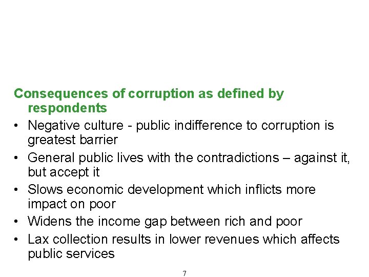 Fraud and Corruption – Definition, Types and Consequences (Cont'd) Consequences of corruption as defined