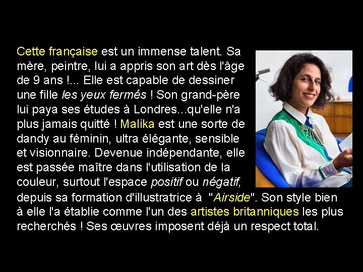Cette française est un immense talent. Sa mère, peintre, lui a appris son art
