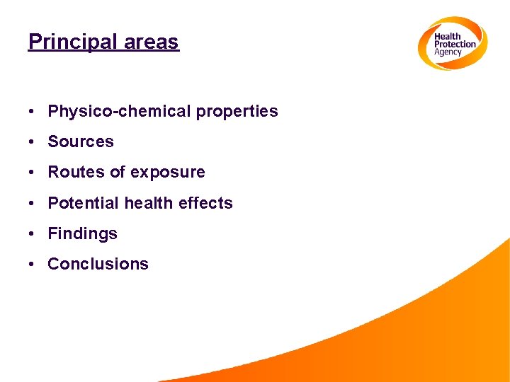 Principal areas • Physico-chemical properties • Sources • Routes of exposure • Potential health