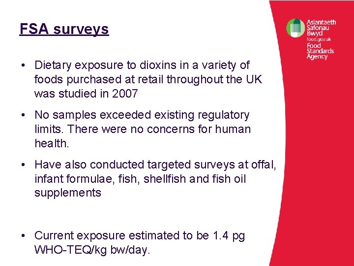FSA surveys • Dietary exposure to dioxins in a variety of foods purchased at