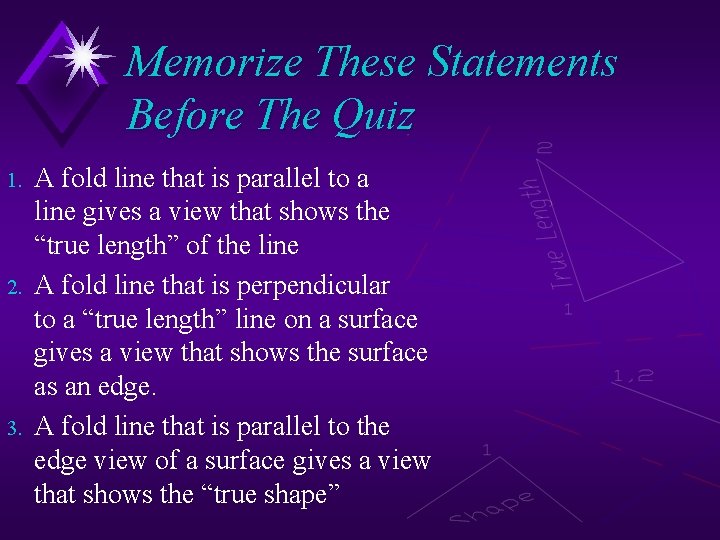 Memorize These Statements Before The Quiz 1. 2. 3. A fold line that is