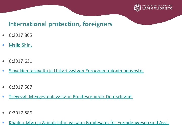 International protection, foreigners • C: 2017: 805 • Majid Shiri. • C: 2017: 631