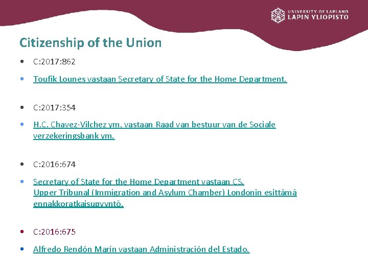 Citizenship of the Union • C: 2017: 862 • Toufik Lounes vastaan Secretary of