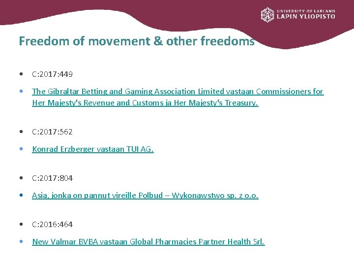 Freedom of movement & other freedoms • C: 2017: 449 • The Gibraltar Betting