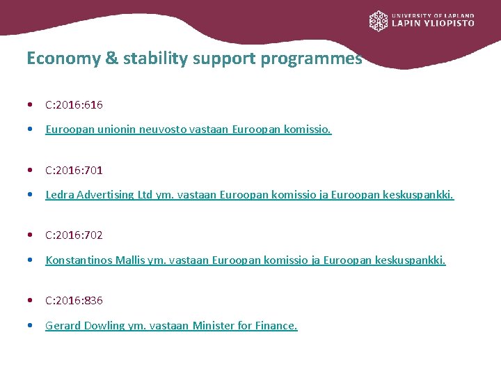 Economy & stability support programmes • C: 2016: 616 • Euroopan unionin neuvosto vastaan