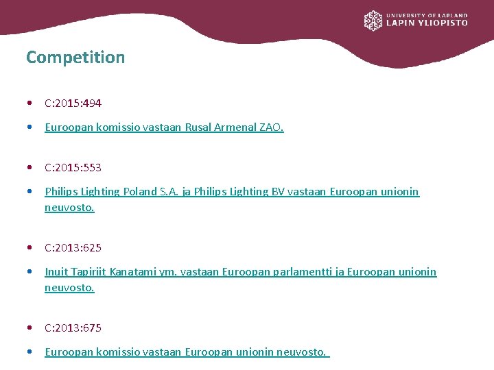 Competition • C: 2015: 494 • Euroopan komissio vastaan Rusal Armenal ZAO. • C: