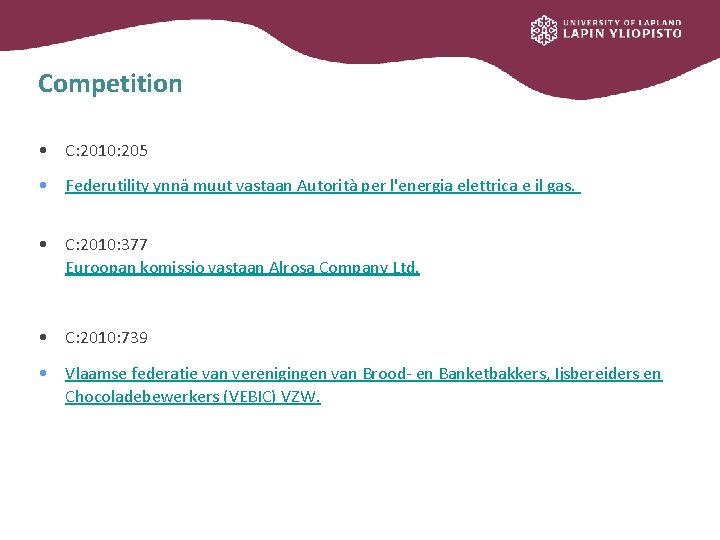 Competition • C: 2010: 205 • Federutility ynnä muut vastaan Autorità per l'energia elettrica