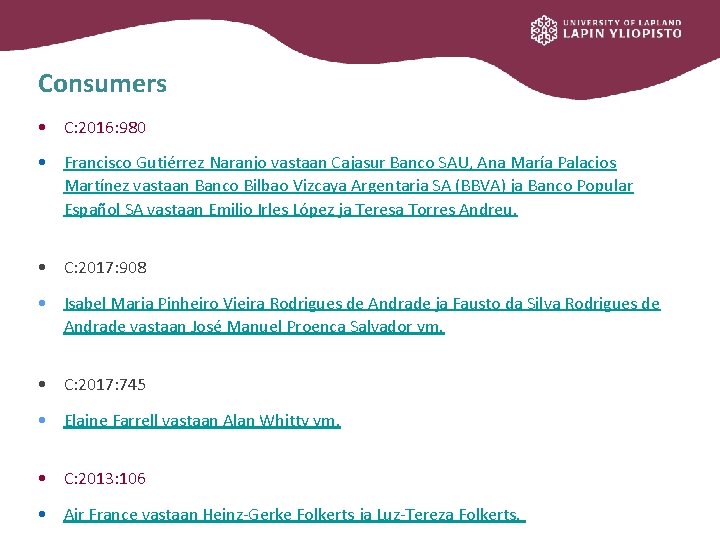 Consumers • C: 2016: 980 • Francisco Gutiérrez Naranjo vastaan Cajasur Banco SAU, Ana