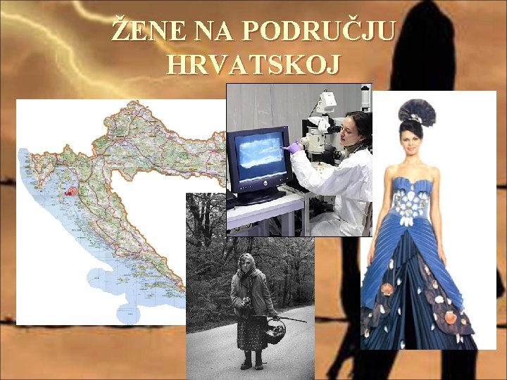 ŽENE NA PODRUČJU HRVATSKOJ 