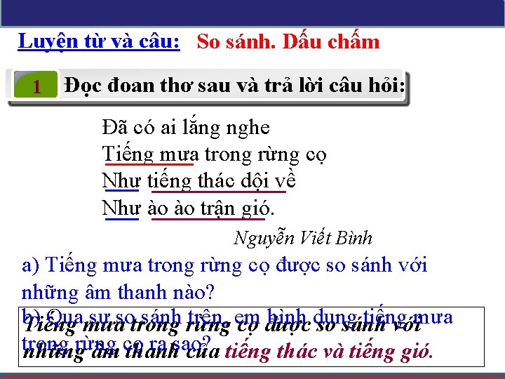 Luyện từ và câu: So sánh. Dấu chấm 1 Đọc đoan thơ sau và