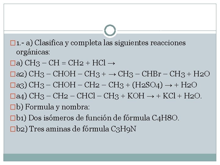 Ejercicios QUMICA ORGNICA 1 a Clasifica y completa