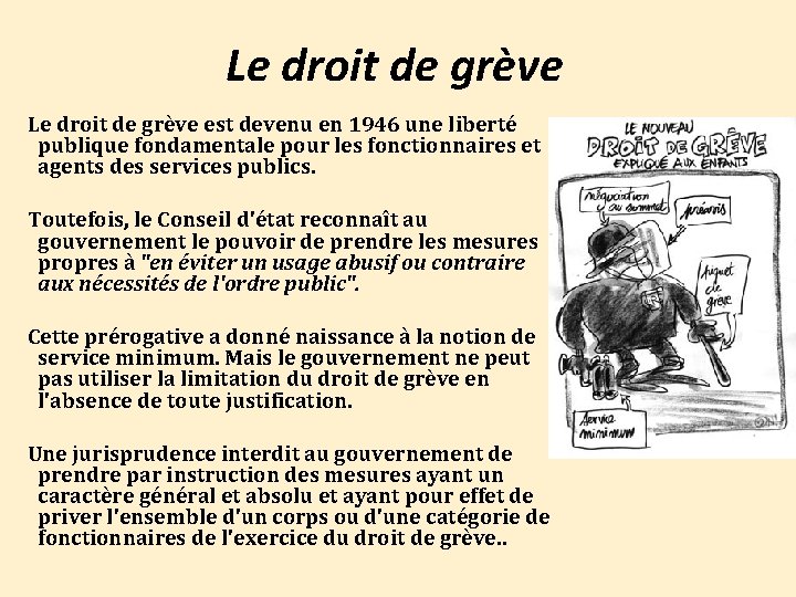 Le droit de grève est devenu en 1946 une liberté publique fondamentale pour les