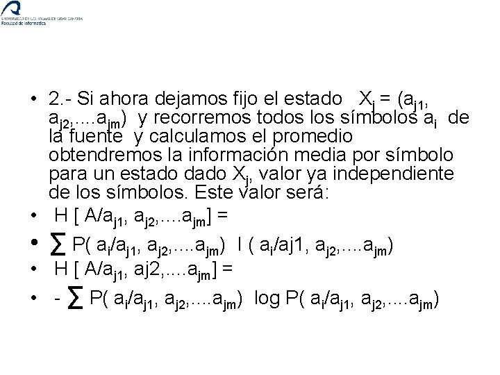  • 2. Si ahora dejamos fijo el estado Xj = (aj 1, aj