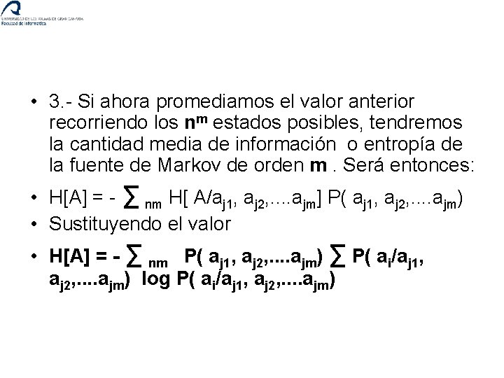  • 3. Si ahora promediamos el valor anterior recorriendo los nm estados posibles,