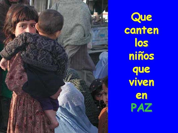 Que canten los niños que viven en PAZ 