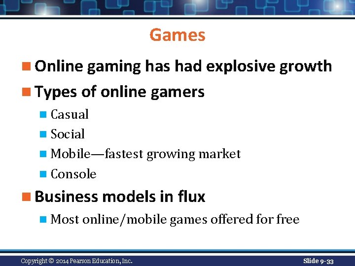 Games n Online gaming has had explosive growth n Types of online gamers n