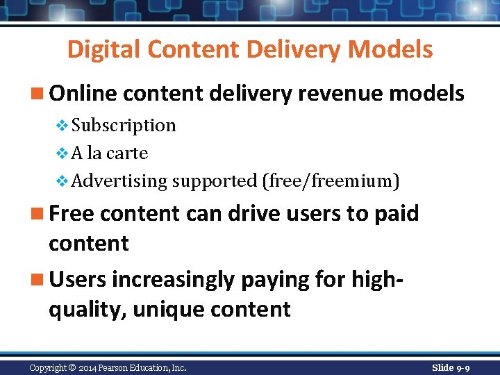 Digital Content Delivery Models n Online content delivery revenue models v Subscription v A