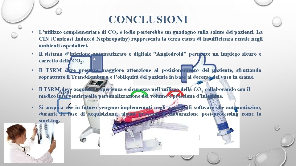 CONCLUSIONI • L’utilizzo complementare di CO 2 e iodio porterebbe un guadagno sulla salute