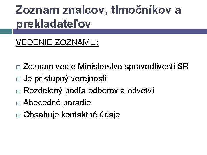 Zoznam znalcov prekladateľov a tlmočníkov