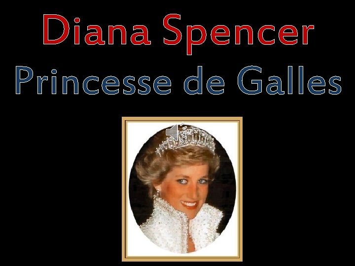 Diana Spencer Princesse de Galles 